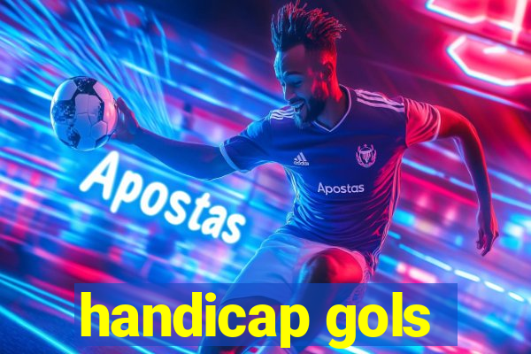 handicap gols